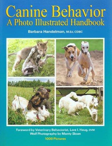 Canine Behavior: A Photo Illustrated Handbook